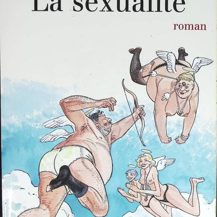 La sexualité - San-Antonio - livre