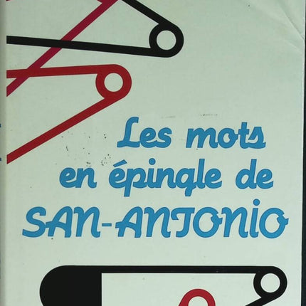 Les Mots en épingle de San-Antonio - Françoise Dard - 1982 - livre