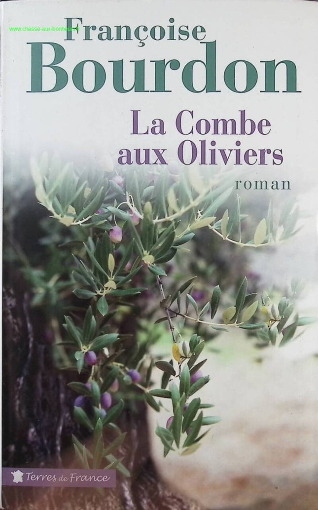 La Combe aux oliviers – Françoise Bourdon – saga familiale en Provence et secrets de famille – livre d’occasion - Livre