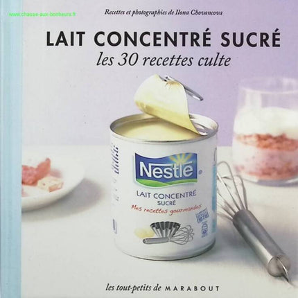 Sweetened Condensed Milk - 30 Cult Recipes - Ilona Chovancova - book