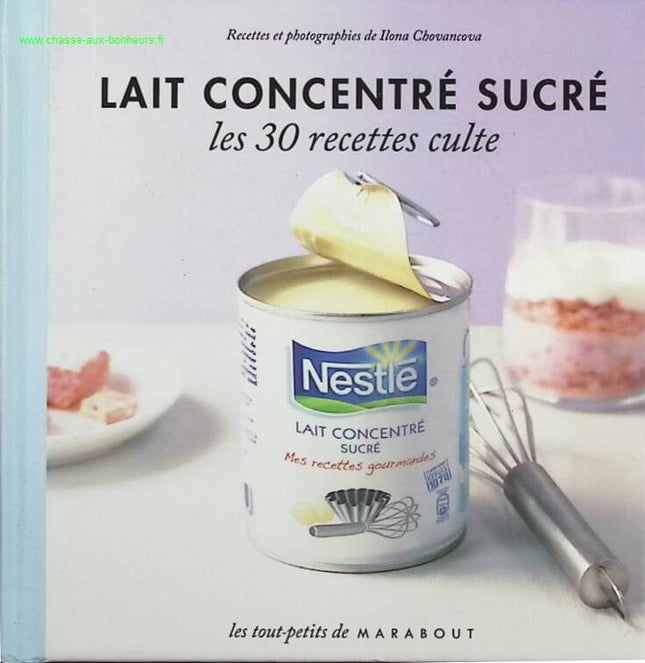 Sweetened Condensed Milk - 30 Cult Recipes - Ilona Chovancova - book