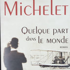 Quelque part dans le monde - Claude Michelet - livre