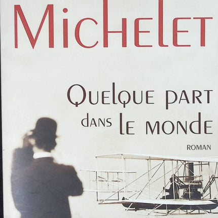 Quelque part dans le monde - Claude Michelet - livre