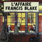 Die Francis Blake Affäre - Blake & Mortimer, Nr. 13 - Edgar Pierre Jacobs Jean Van Hamme, Ted Benoît - 2002 - Comic