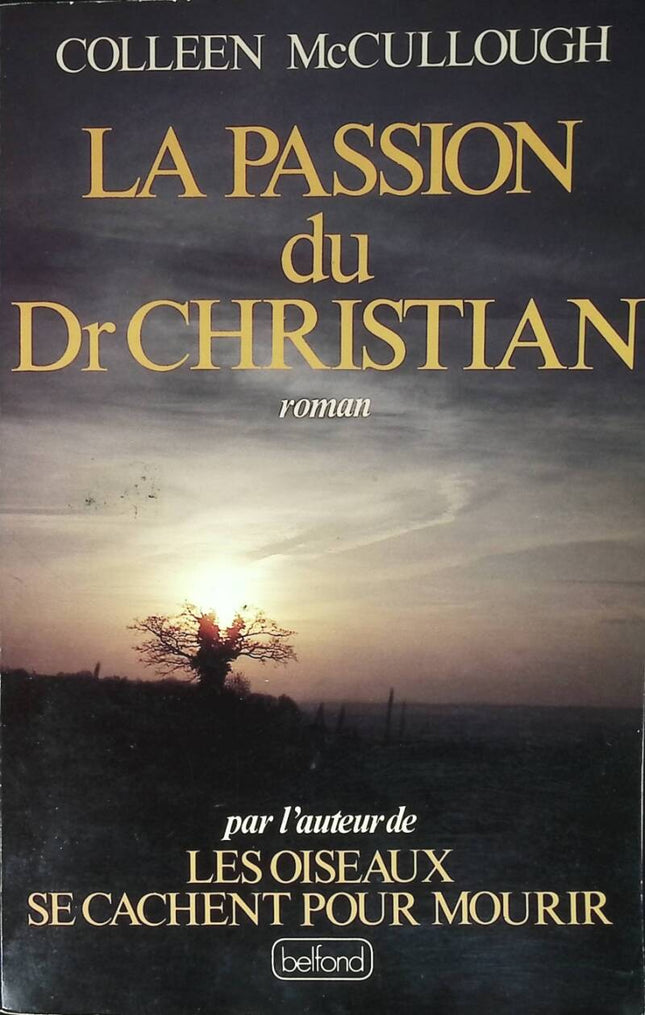 La Passion du Dr Christian - Colleen McCullough - 1985 - livre