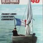 France libre l'aventure commence - N° 116 - Le journal de la France les années 40 - Livre revue magazine