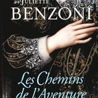 The Paths of Adventure - Juliette Benzoni - book
