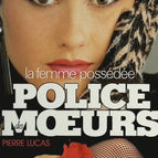 La Femme possédée Gérard de Villiers, Police des Moeurs, n° 78 - Pierre Lucas- livre