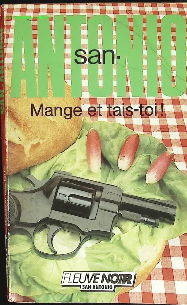 Mange et tais-toi ! – San-Antonio – Roman policier humoristique et enquête déjantée - livre