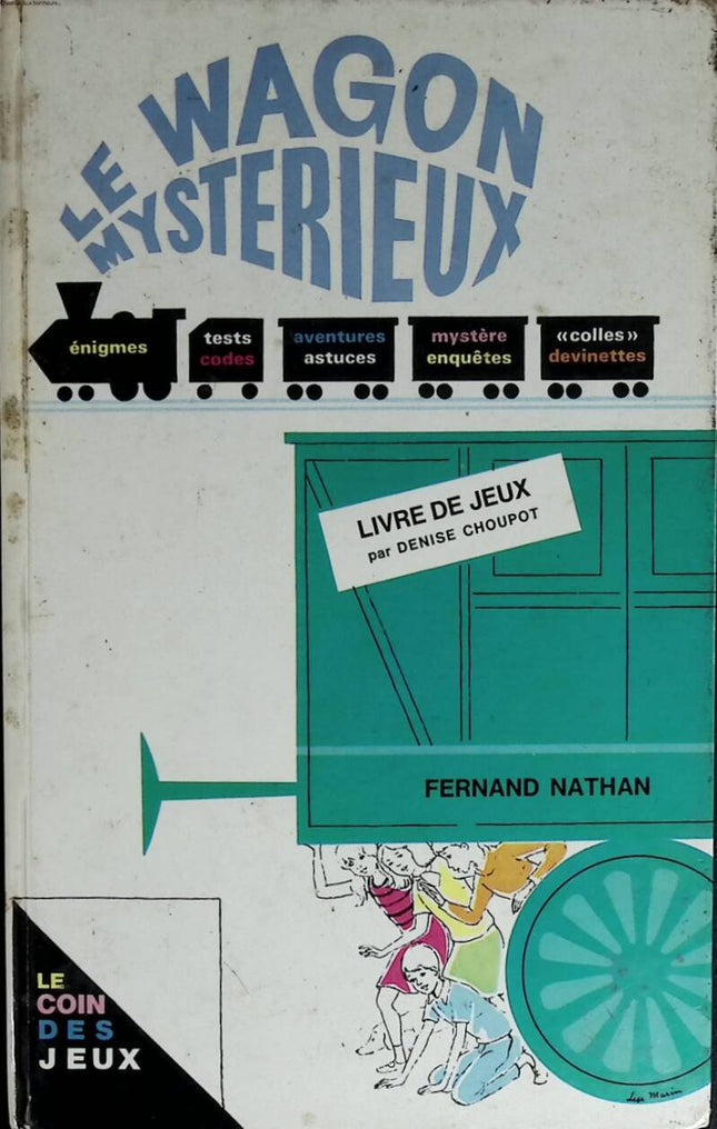 Le wagon mystérieux - Fernand Nathan - 1966 - livre