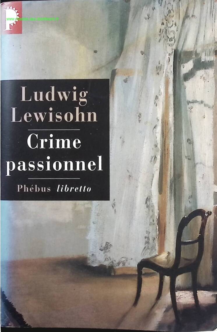 Crime passionnel - Ludwig Lewisohn - Livre