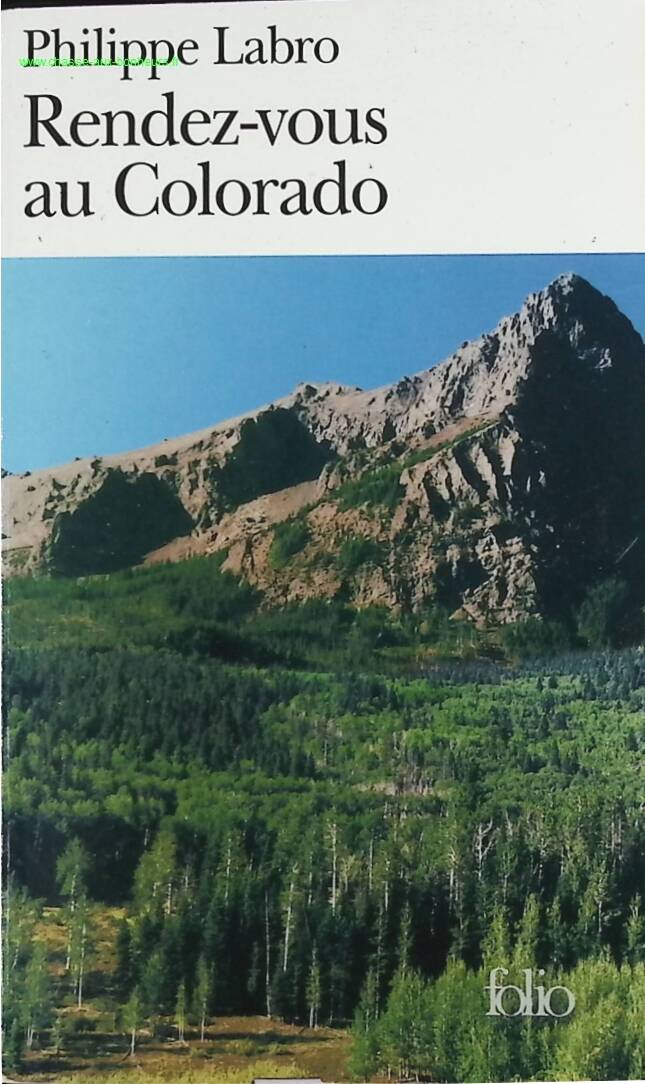 Rendez-vous au Colorado - Philippe Labro - book