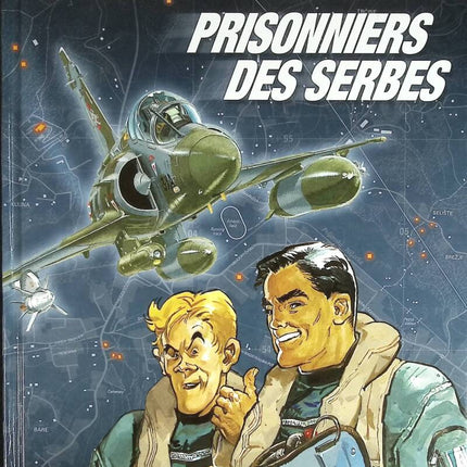 Tanguy &amp; Laverdure, volume 19 - Prisoners of the Serbs - Laidin Jean-Claude, Fernandez - 2002 - comic book