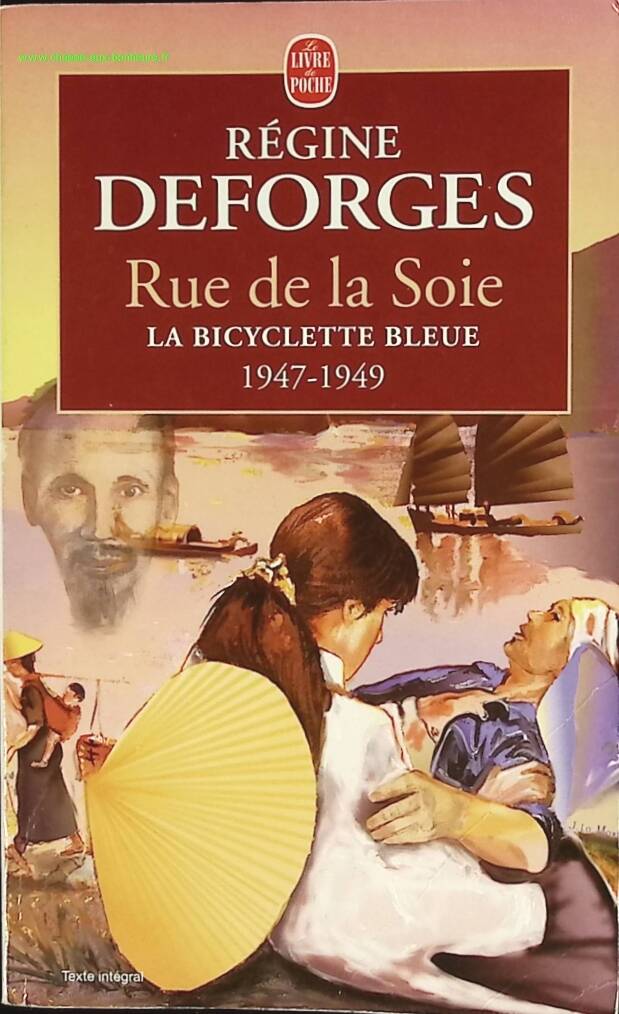La Bicyclette bleue, tome 5 - Rue de la Soie, 1947-1949 - Régine Deforges - livre