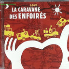 La caravane des Enfoirés 2007 - Les Enfoirés - CD