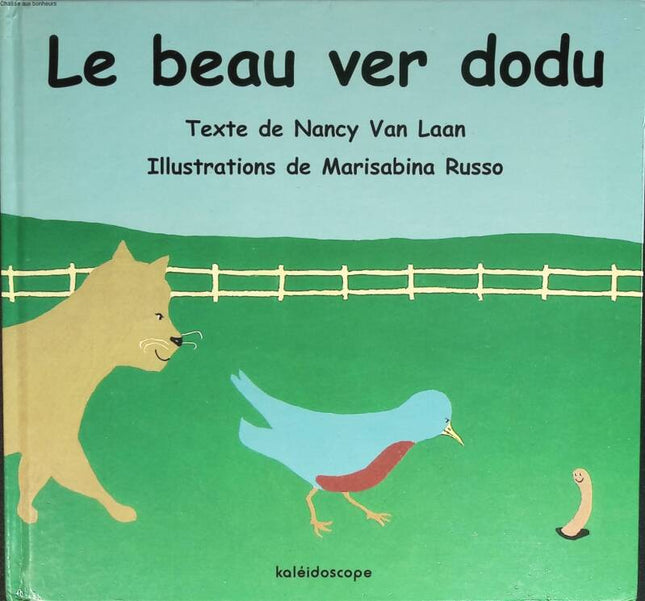 Le Beau Ver dodu - Nancy Van Laan - 2005 - livre