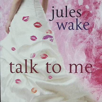 Talk to Me - Jules Wake - 2014 - book - English