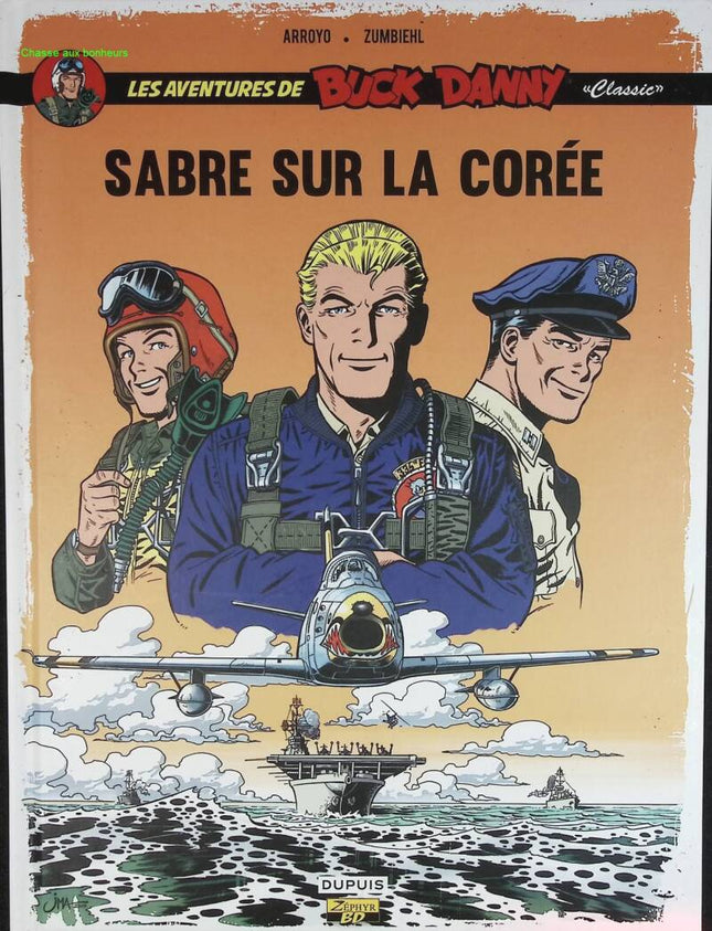 Sabre Sur La Corée - Les Aventures De Buck Danny Classic - Tome 1 - Frédéric Zumbiehl - 2014 - livre BD
