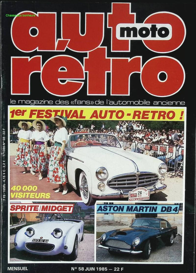 Sprite Midget Aston Martin DB 4 - Auto moto rétro - n° 58 - 1985 - revue magazine - voiture