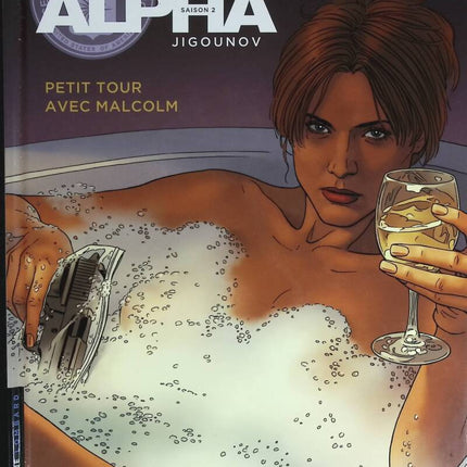 Alpha - Tome 12 - Petit tour avec Malcolm - Iouri Jigounov Lamquet - 2013 - livre BD