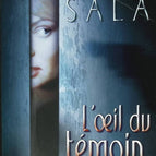 L'oeil du témoin - Sharon Sala - 2007 - livre