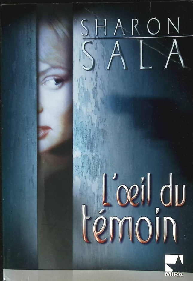L'oeil du témoin - Sharon Sala - 2007 - livre