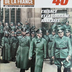 Alsace and Lorraine annexed - No. 117 - The newspaper of France in the 1940s - Magazine review book