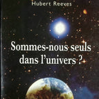 Are we alone in the universe? - Jean Heidmann, Alfred Vidal-Madjar, Nicolas Prantzos, Hubert Reeves - 2000 - book