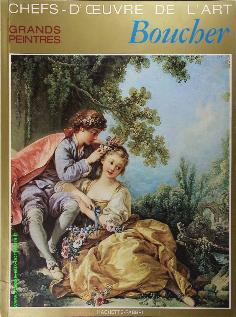 Boucher N° 30 - Chefs d'oeuvre de l'art - grands peintres - Livre