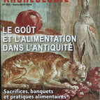 Le gout de l'alimentation dans l'antiquité - Dossiers d'archéologie - n° 362 - revue magazine