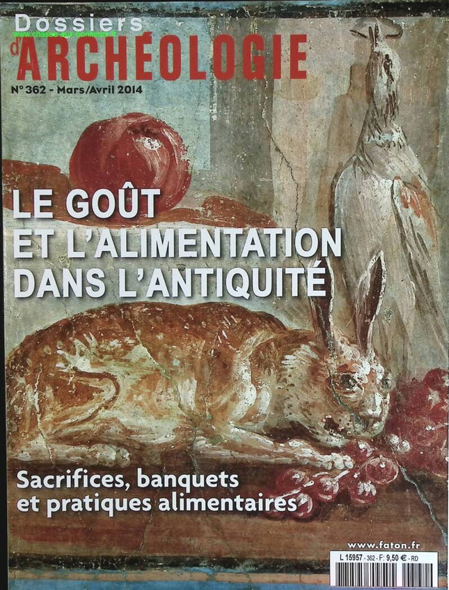 Le gout de l'alimentation dans l'antiquité - Dossiers d'archéologie - n° 362 - revue magazine