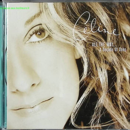 All The Way... A Decade Of Song - Celine Dion - CD