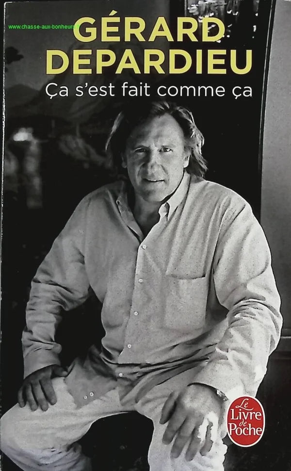 Ça s'est fait comme ça - Gérard Depardieu - livre