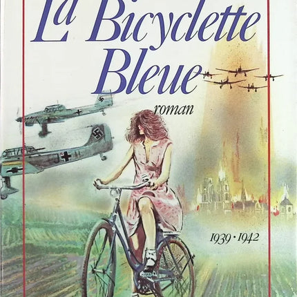La Bicyclette bleue - Régine Deforges - Livre