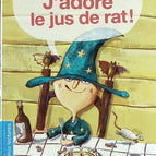 I love rat juice! - Christian Lamblin - book