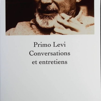 Conversations et entretiens - Primo Levi - Livre