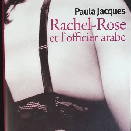 Rachel-Rose und der arabische Offizier - Paula Jacques - Buch