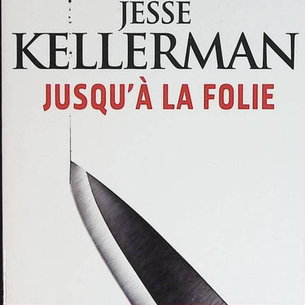 Bis zum Punkt des Wahnsinns - Jesse Kellerman - Buch