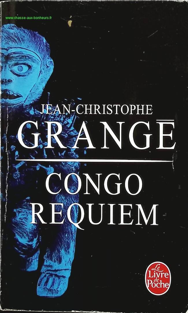 Congo Requiem - Jean-Christophe Grangé - livre