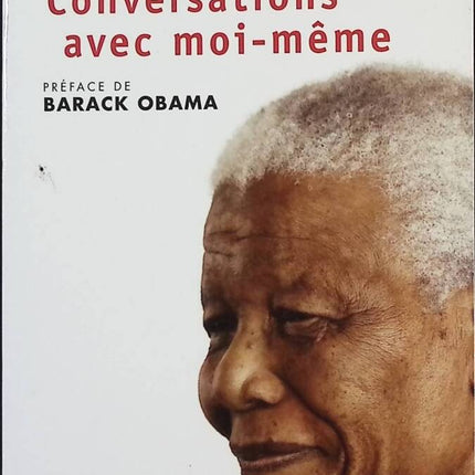 Conversations avec moi-même - Nelson Mandela - Livre