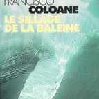 Le Sillage de la baleine - Francisco Coloane - 2000 - livre voyage