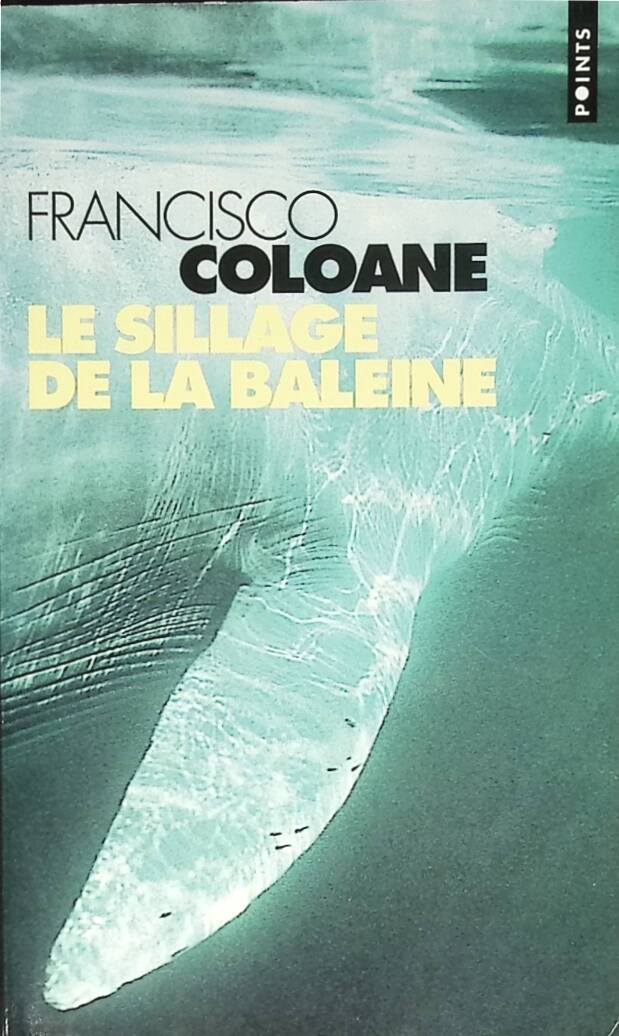 The Wake of the Whale - Francisco Coloane - 2000 - travel book
