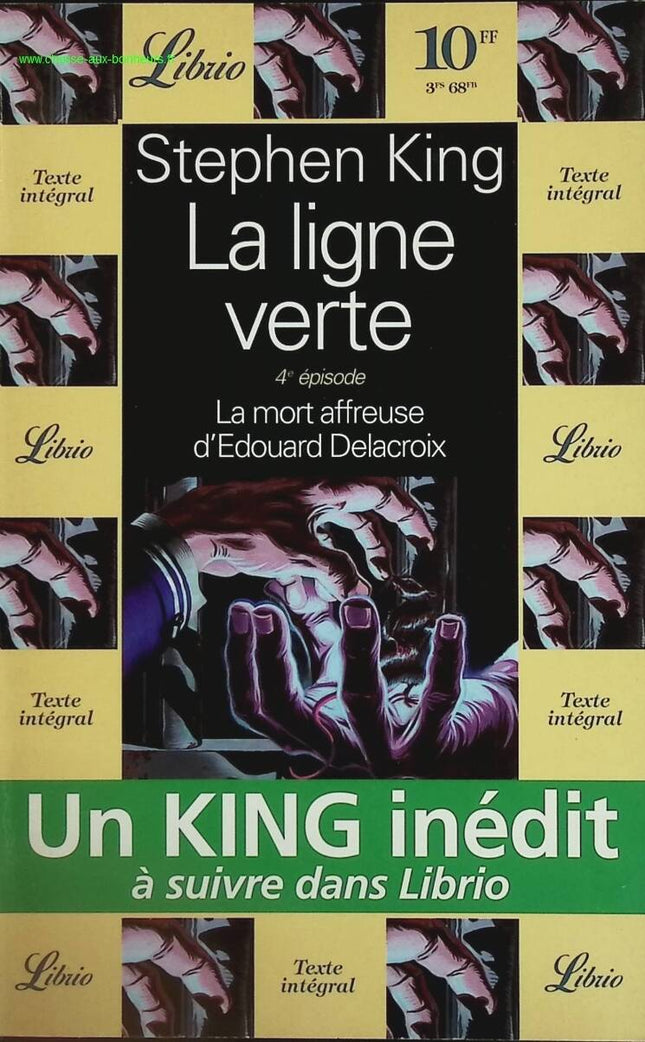 La Ligne verte, tome 4 - La mort affreuse d'Edouard Delacroix - Stephen King - livre