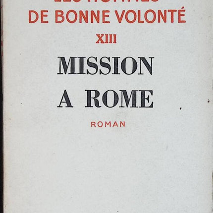 Mission à Rome les hommes de bonne volonté - Jules Romains - livre