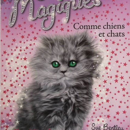 Magic Kittens Band 18 - Katzen und Hunde - Sue Bentley - Buch