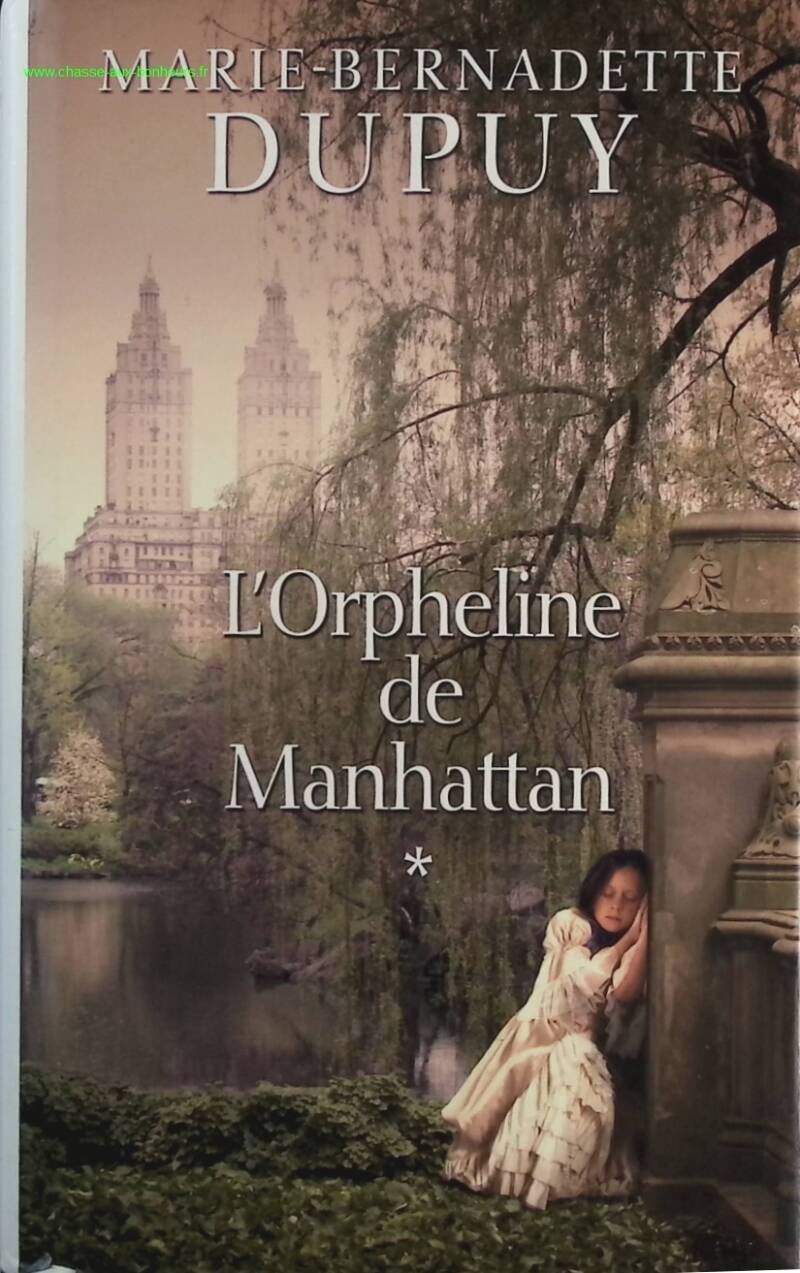 The Orphan of Manhattan - Marie-Bernadette Dupuy - book