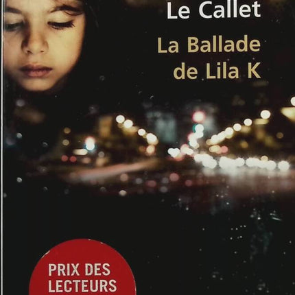 The Ballad of Lila K - Blandine Le Callet - Book
