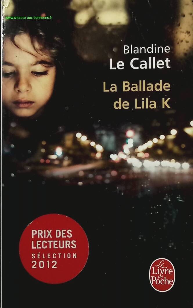 The Ballad of Lila K - Blandine Le Callet - Book
