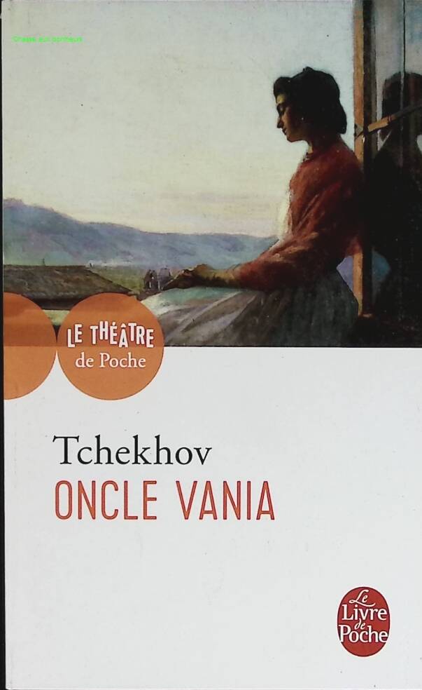 Oncle Vania - Anton Pavlovitch Tchekhov - livre