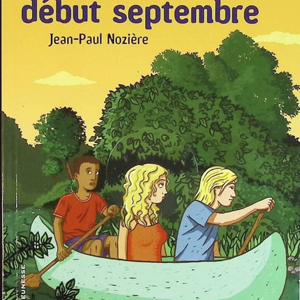 Fin août, début septembre - Jean-Paul Nozière - livre